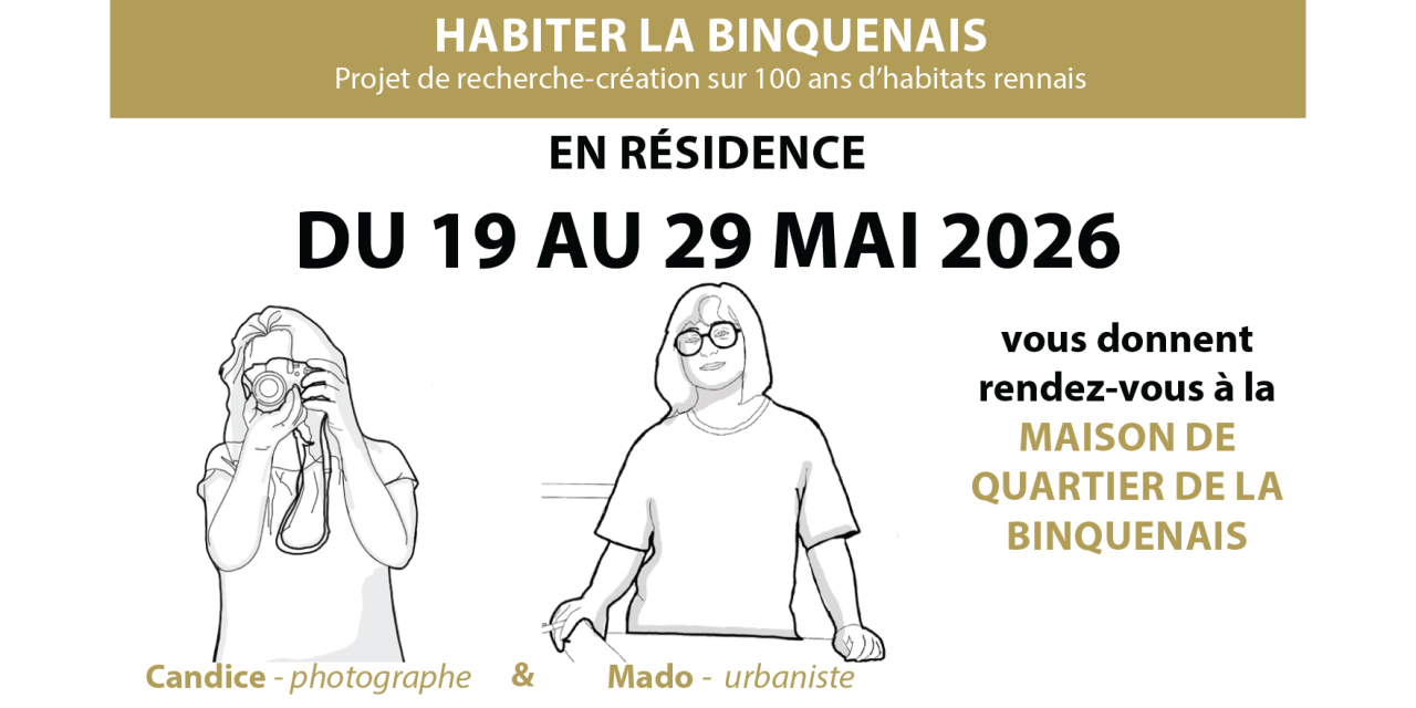 Image d'illustration pour : Habiter La Binquenais du 19 au 29 mai 2026